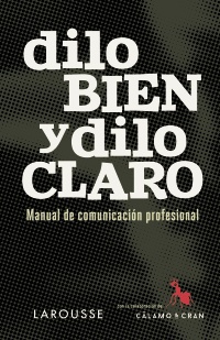 Dilo bien y dilo claro