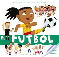 Baby enciclopedia. El fútbol