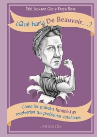 ¿Qué haría de Beauvoir...?