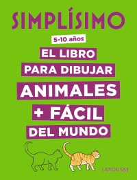 Simplísimo. El libro para dibujar animales + fácil del mundo