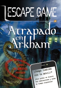 Escape Game - Atrapado en Arkham