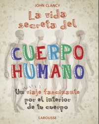 La vida secreta del cuerpo humano