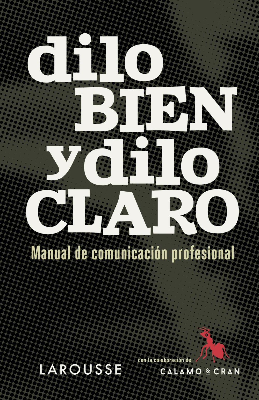 Portada de "Dilo bien y dilo claro".