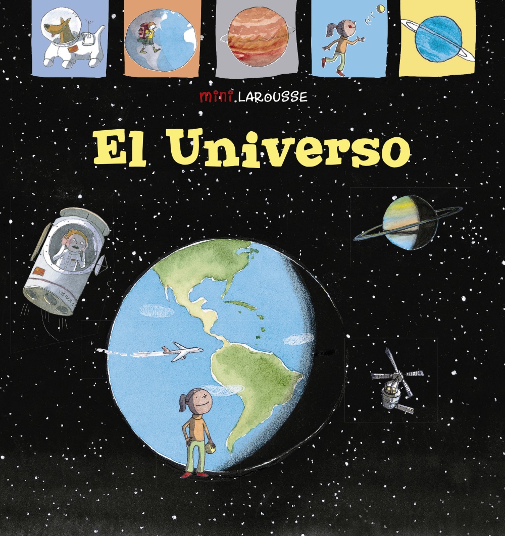 El Universo - Larousse Editorial