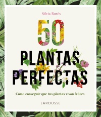 Ficha del libro 50 Plantas perfectas de Silvia Burés