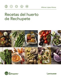 Recetas del huerto de Rechupete